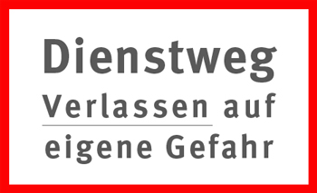 Dienstweg verlassen auf eigene Gefahr